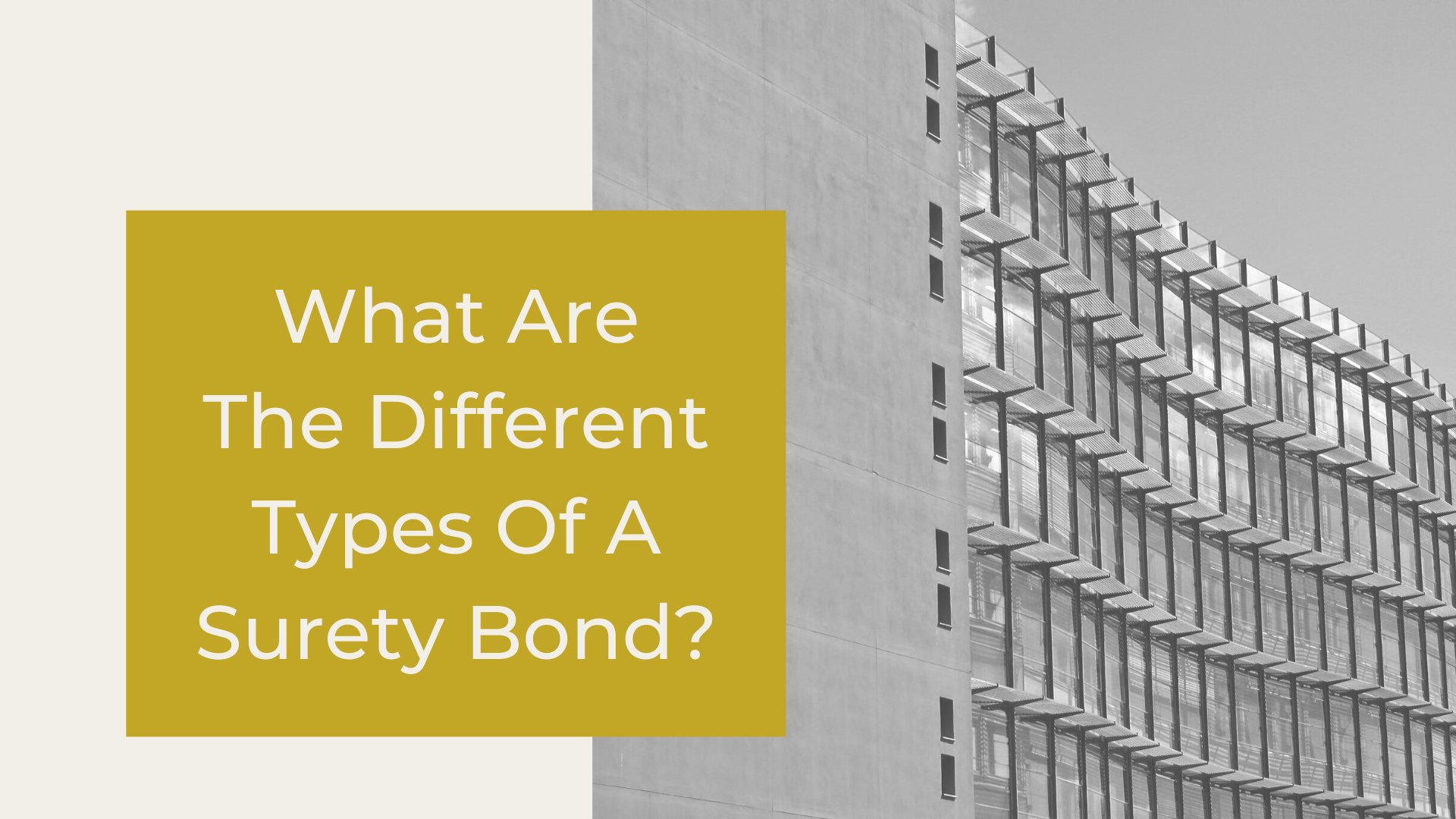 surety bond - What are the different types of a surety bond - building